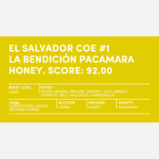 A bright yellow card with white text showing information for El Salvador COE #1 La Bendición Pacamara Honey, including score, roast level, tasting notes, farm, altitude, process, and variety.