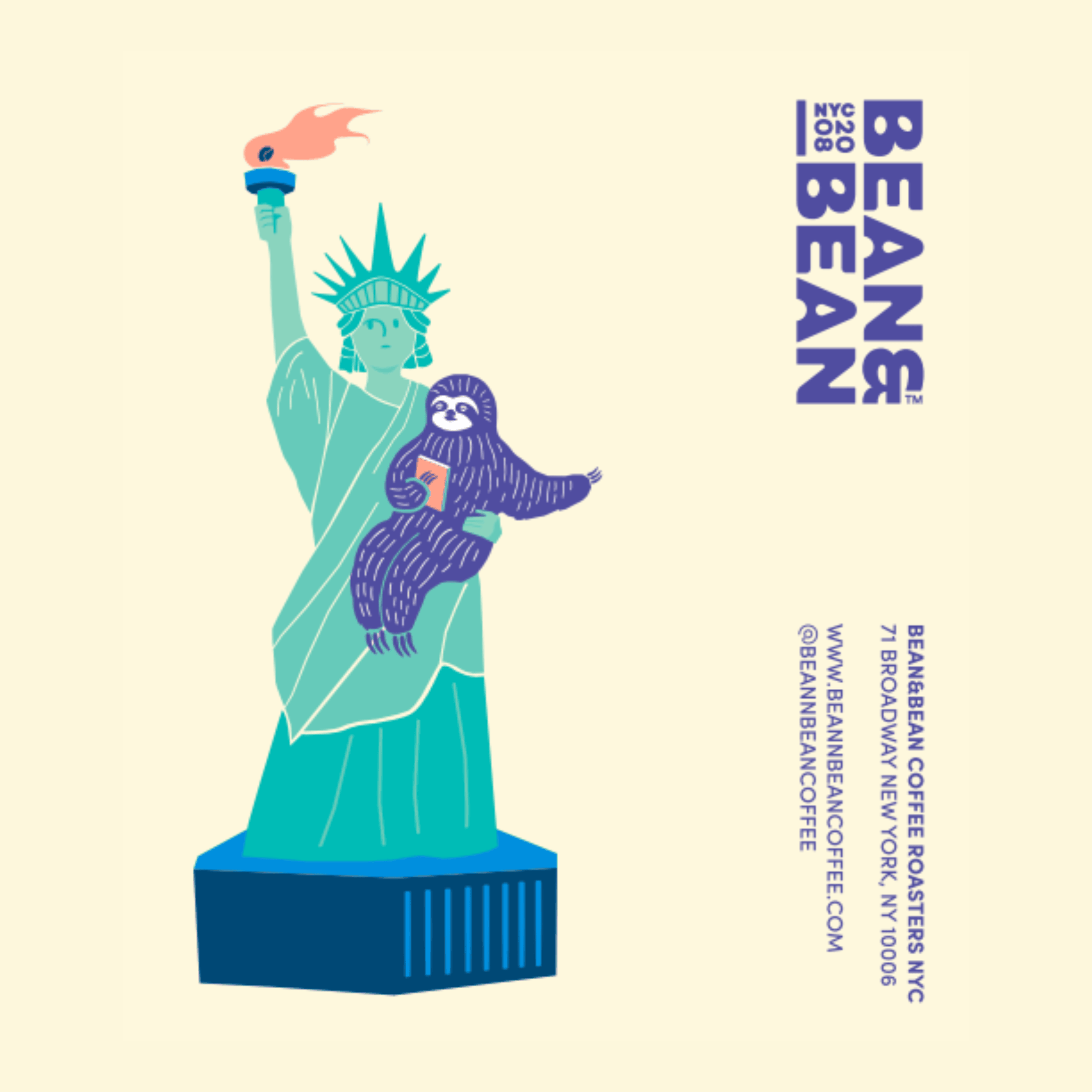 Illustration of the Statue of Liberty holding a smiling purple sloth with a coffee cup. On the right side, the text reads 'BEAN & BEAN Coffee Roasters NYC' with the address, website, and Instagram handle @beanandbeancoffee.