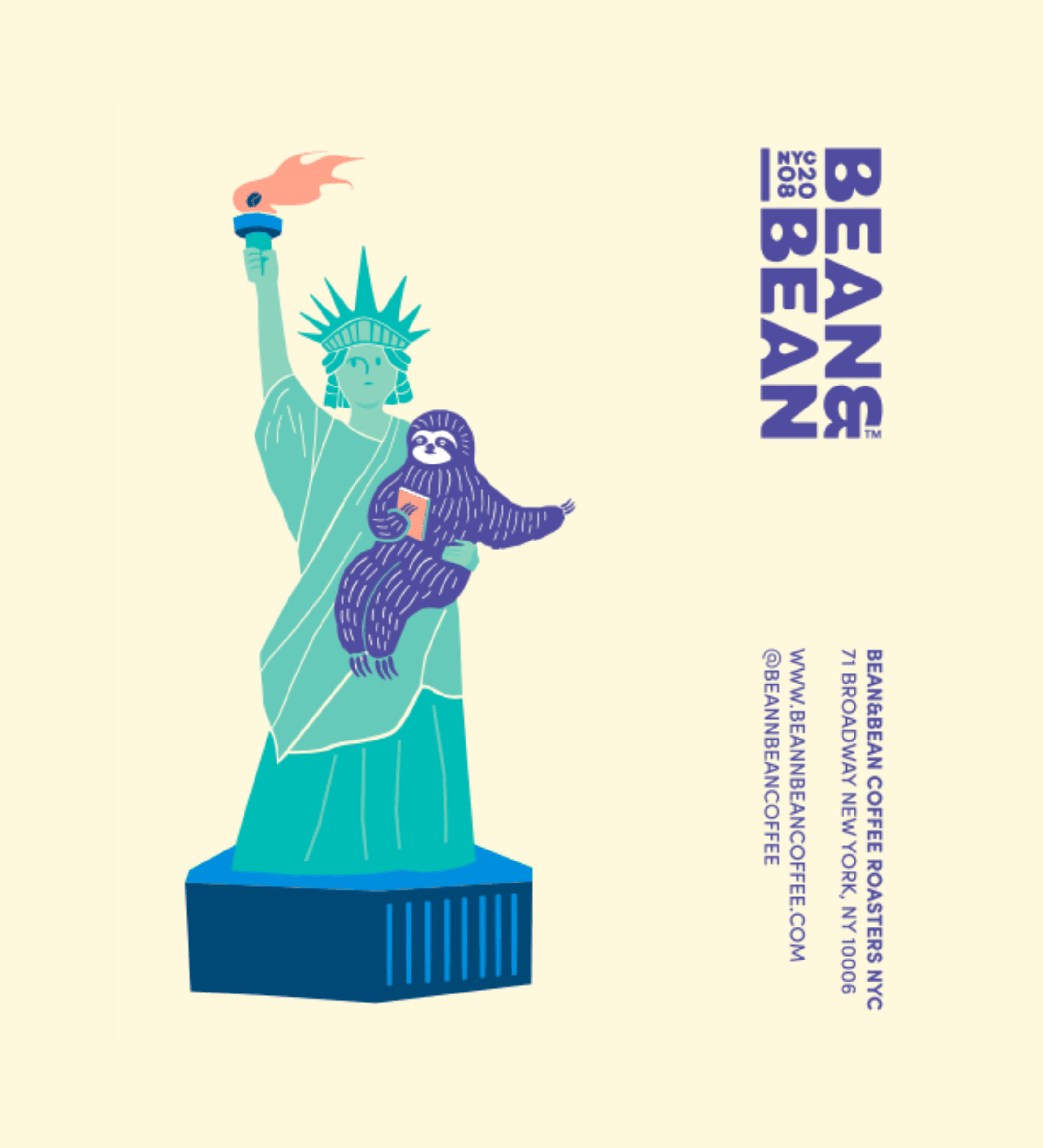 Illustration of the Statue of Liberty holding a smiling purple sloth with a coffee cup. On the right side, the text reads 'BEAN & BEAN Coffee Roasters NYC' with the address, website, and Instagram handle @beanandbeancoffee.