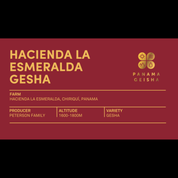 A deep red coffee label titled “Hacienda La Esmeralda Gesha,” listing farm, producer, altitude, and variety information. The gold Panama Gesha emblem is on the right.